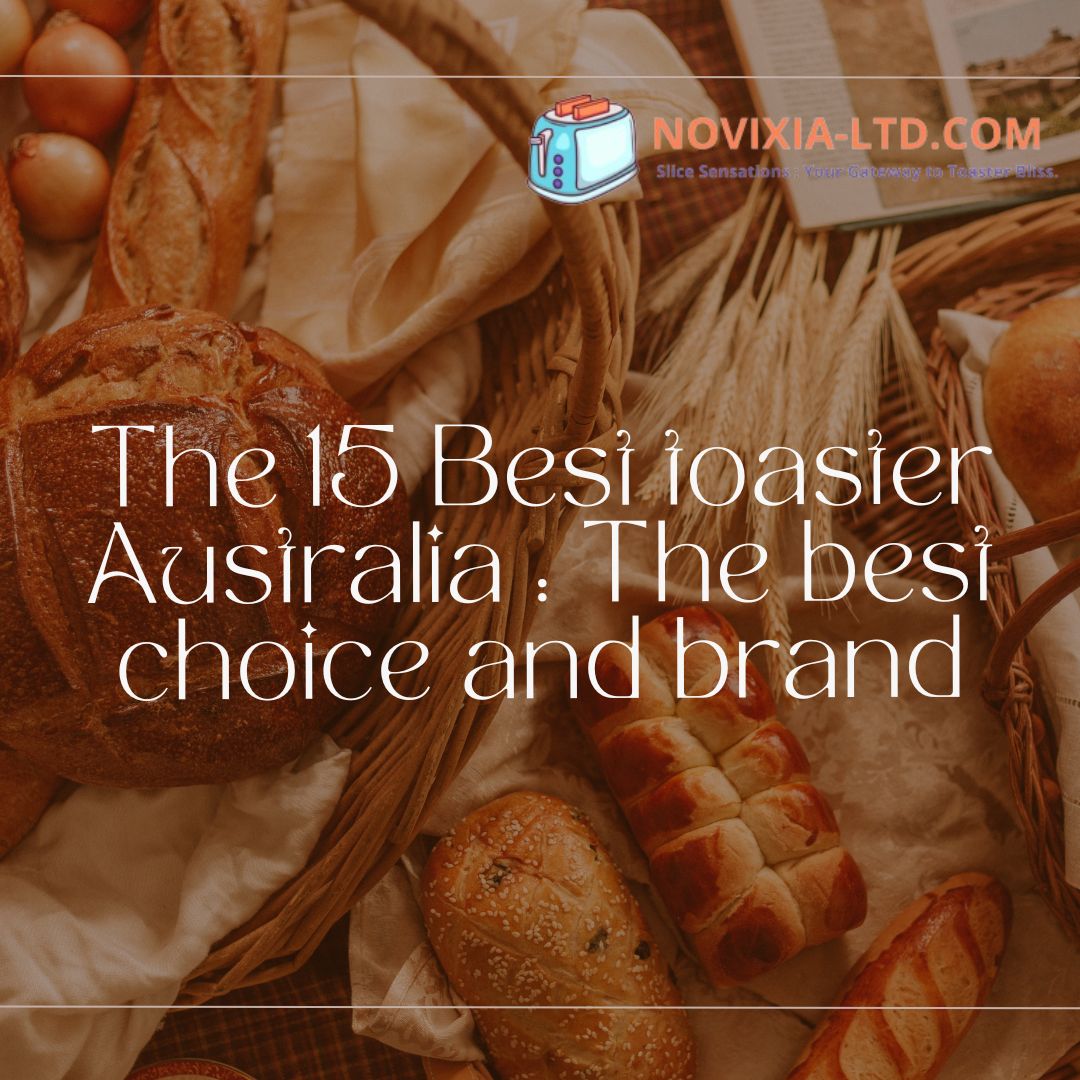 Best toaster Australia The best choice and brand